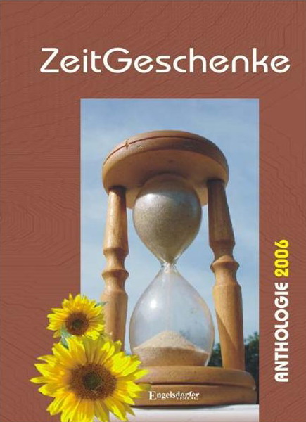 ZeitGeschenke- Anthologie 2006 - Autorinnen Baeredel & Sabine Grimm