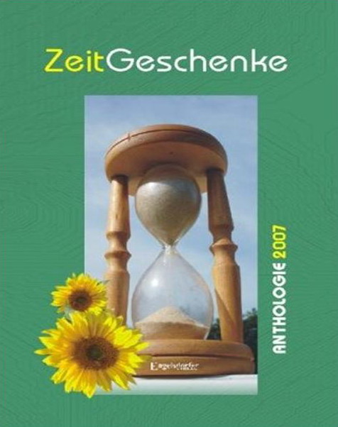 ZeitGeschenke- Antologie 2007 - Autorinnen Baeredel & Sabine Grimm